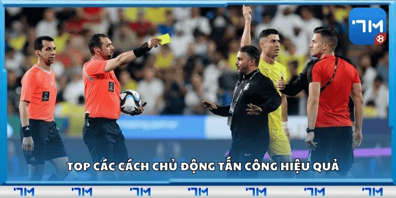 Top các cách chủ động tấn công hiệu quả